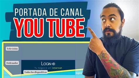 Medidas Portada Canal De YouTube Para Todos Los Dispositivos YouTube