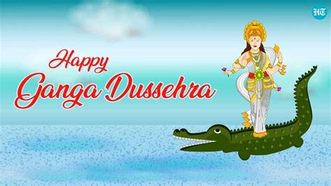 Ganga Dussehra 2023 Wishes Images Messages To Share Hindustan Times