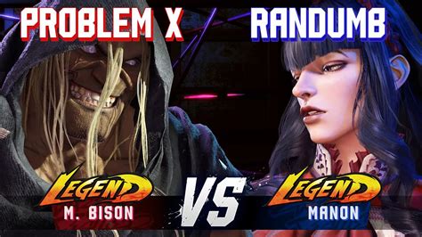 Sf Problem X M Bison Vs Randumb Manon High Level Gameplay Youtube