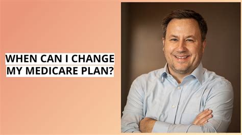 When Can You Change Your Medicare Plan Youtube