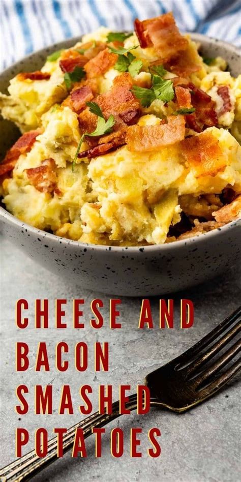 Cheese And Bacon Smashed Potatoes Easy Good Ideas