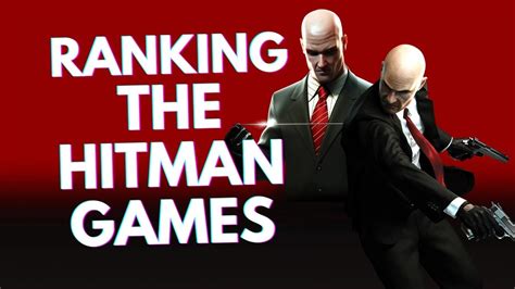 Ranking the Hitman Games From Worst To Best - Cultured Vultures