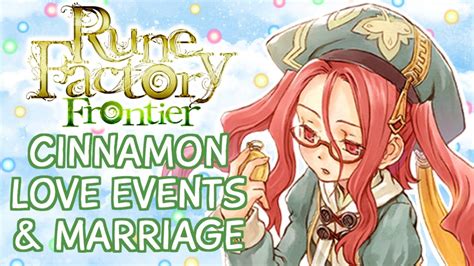 Rune Factory Frontier Cinnamon Love And Marriage Compilation Youtube