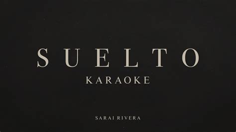 Sarai Rivera Suelto Karaoke Youtube