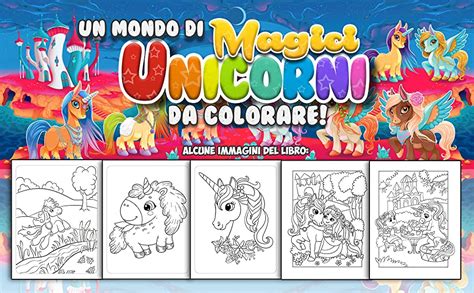 Amazon It Il Grande Album Da Colorare Per Bambini Magici Unicorni Da