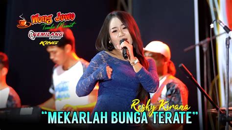 Mekarlah Bunga Terate Resky Kirana Wongjowo Tampil X Gemilang Audio