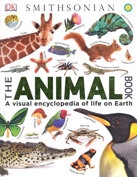 Animal Book: Visual Encyclopedia of Life on Earth (Smithsonian ...