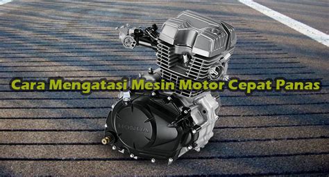 Penyebab Mesin Motor Matic Cepat Panas Roda2Part