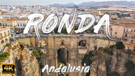 RONDA Andalusia Spain 4K YouTube