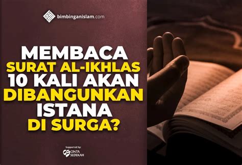 Surah Al Ikhlas Yang Membangunkan Rumah Di Surga Unbrick Id