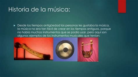 Historia Y Evolución De La Música Ppt