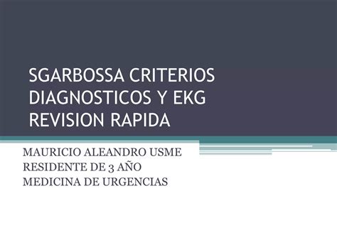 Sgarbossa Criterios Diagnosticos Y Ekg Guia Rapida PPT