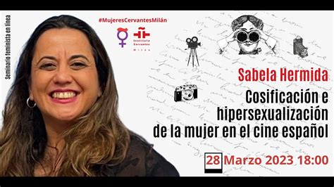 Cosificación e hipersexualización de la mujer en el cine español YouTube