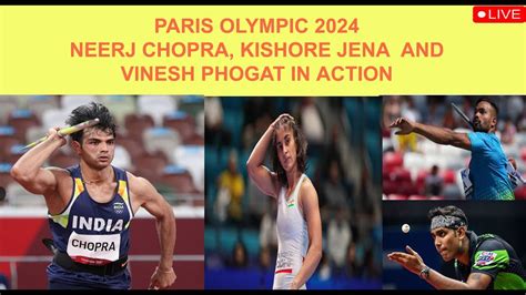 Live NEERAJ CHOPRA KISHORE JENA AND VINESH PHOGAT IN ACTION Indian