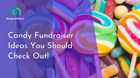 7 Creative Candy Fundraiser Ideas for Your Next School or Group Event ...