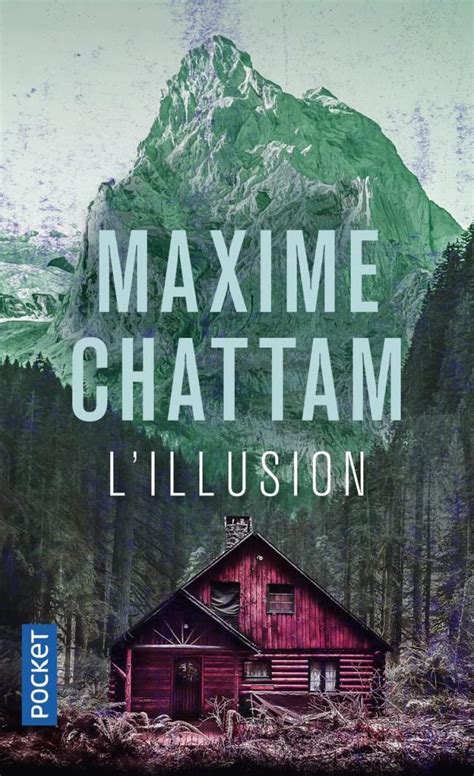 Lillusion Le Nouveau Livre De Maxime Chattam Maintenant