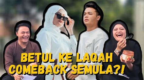 Mengenang Masa Silam Laqah Comeback Semula Youtube