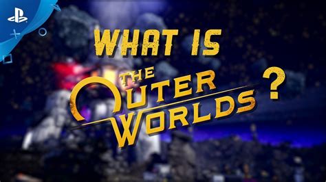 『アウター・ワールド』 The Outer Worlds とは？trailer Youtube