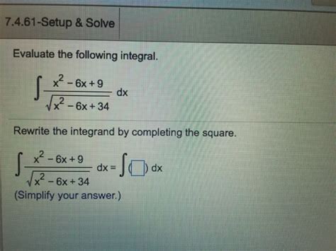 Solved Evaluate The Following Integral X 2 6x 9 X 2