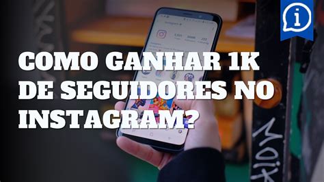 Como Ganhar K De Seguidores No Instagram