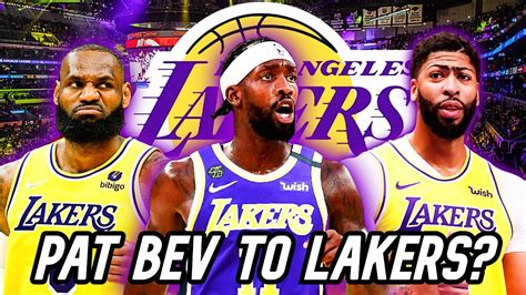 Los Angeles Lakers Targeting Patrick Beverley In A Trade How This