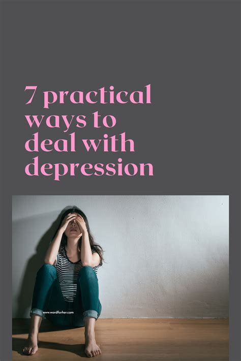 7 Practical Ways To Deal With Depression A Word For Her