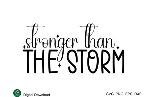 Stronger Than the Storm Graphic by creativemomenul022 · Creative Fabrica
