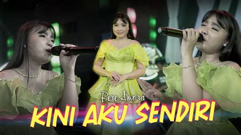 Kini Aku Sendiri Rere Amora Bareksa Music Youtube