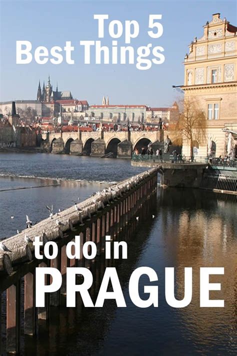 Top 5 Best Things To Do In Prague Find Out Where To Go What To See