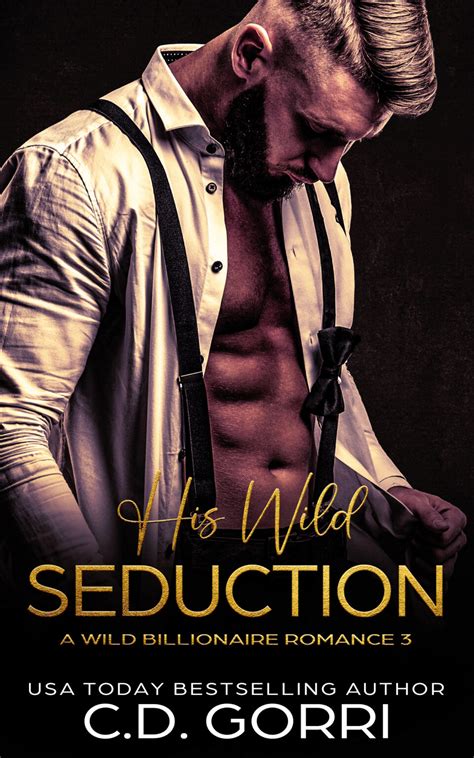 His Wild Obsession C D Gorri USA Today Bestselling Paranormal