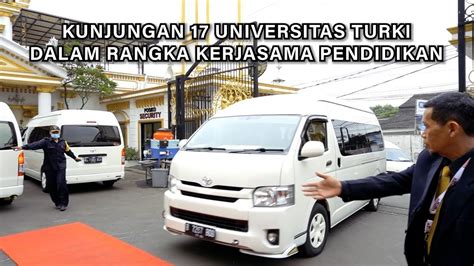 Kunjungan 17 Universitas Turki Dalam Rangka Kerjasama Pendidikan Dengan