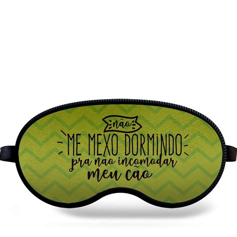 Nao Mexo Ou Nao Mecho - Comprar Máscara de Dormir Não Me Mexo Dormindo - a partir de R$24,84 ...