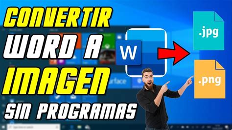 Como Convertir Documento Word A Imagen Png Sin Utilizar Programas