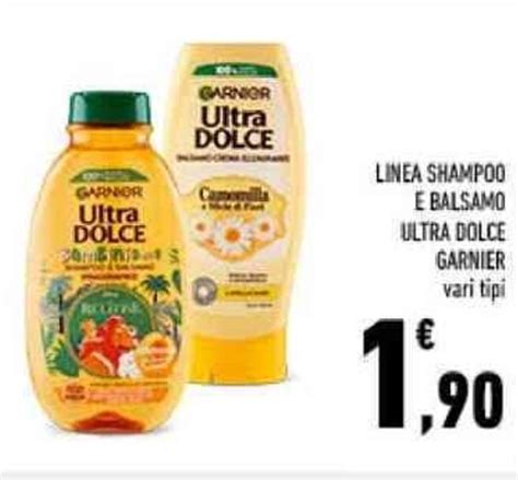 LINEA SHAMPOO E BALSAMO ULTRA DOLCE GARNIER Vari Tipi Offerta Di Conad