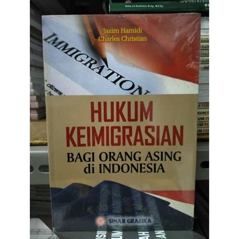 Jual Hukum Keimigrasian Bagi Orang Asing Di Indonesia Shopee Indonesia