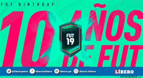 FIFA 19 FUT Birthday Llega Este Viernes 22 De Marzo Y Trae Este Evento