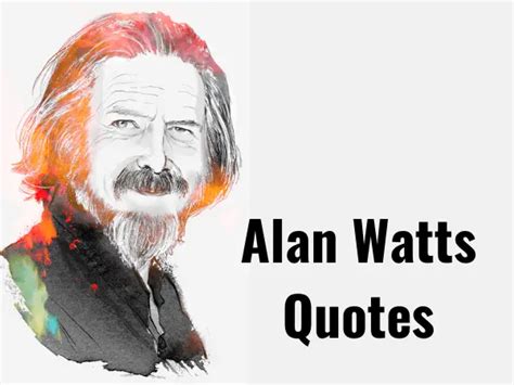 137 Top Best Alan Watts Quotes