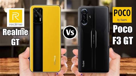 Realme Gt Vs Poco F Gt Differences Which One Is Better