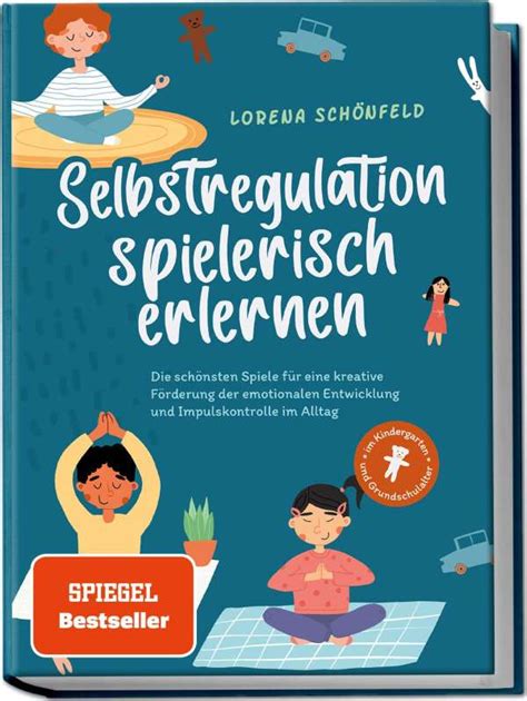 Selbstregulation spielerisch erlernen schönsten Spiele für eine