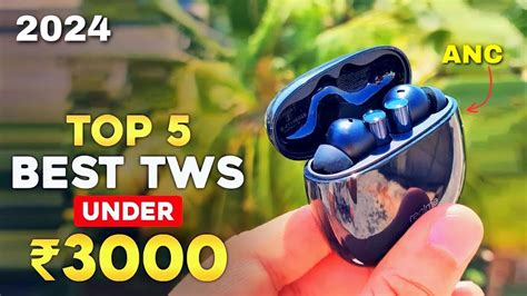 🔥top 5 Best Earbuds Under 3000⚡️best Tws Under 3000 With Anc In 2024🔥