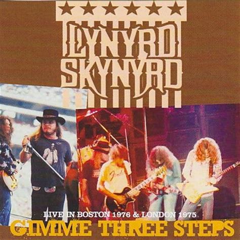 Lynyrd Skynyrd - Gimme Three Steps (2010, CDr) | Discogs