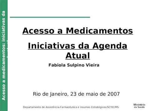 Ppt Acesso A Medicamentos Iniciativas Da Agenda Atual Departamento