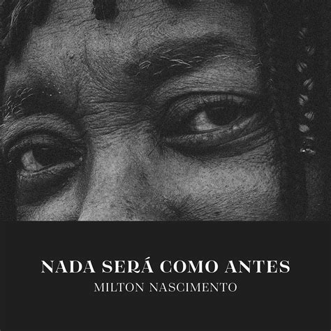 Milton Nascimento Gravita Em Torno Da Obra Dos Anos 1970 Em Disco E