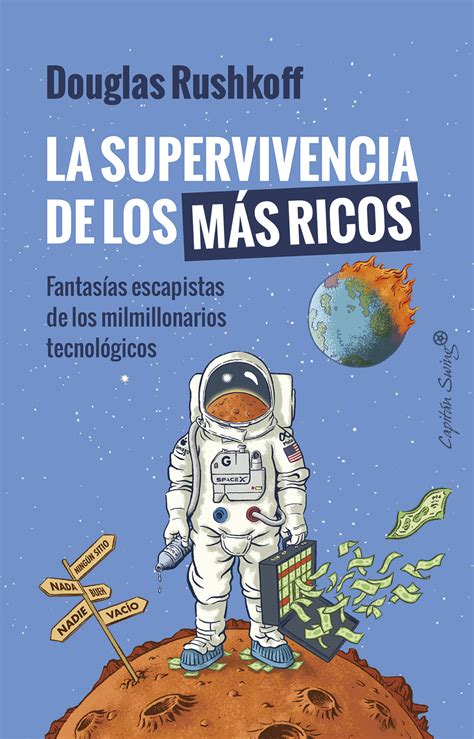 Ensayo La supervivencia de los más ricos Fantasías escapistas de los