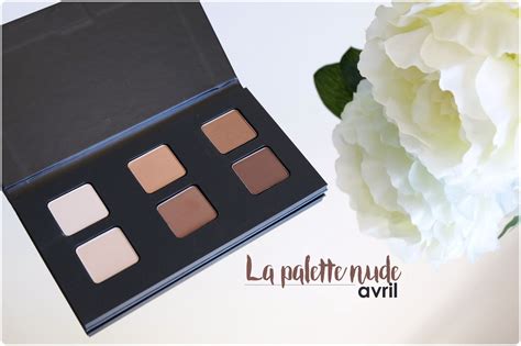La palette Nude Bio par avril Je veux tout tester Mode Beauté et Lifestyle à Nîmes