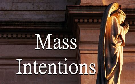 Mass Intentions Needed Our Lady Of Good Counsel