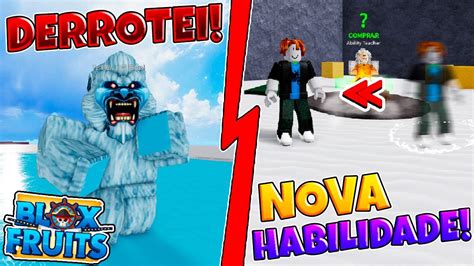 Consegui Uma Nova Habilidade E Derrotei O Boss Do Yeti Na Nova SÉrie Do Trio Noob No Blox Fruits