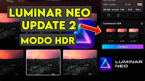 Luminar Neo Ya Tiene Hdr Nueva Versi N Novedades Y M S Youtube