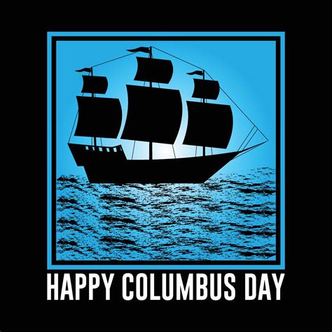 Columbus Day T Shirt Design And Vector 10752154 Vector Art At Vecteezy