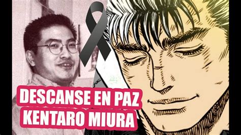 Fallece Kentaro Miura Autor De Berserk ¡adiós Sensei Siempre Te